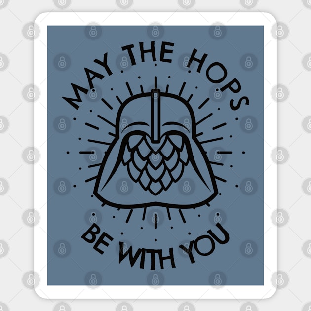 May The Hops Be With You (black outline) Sticker by dkdesigns27